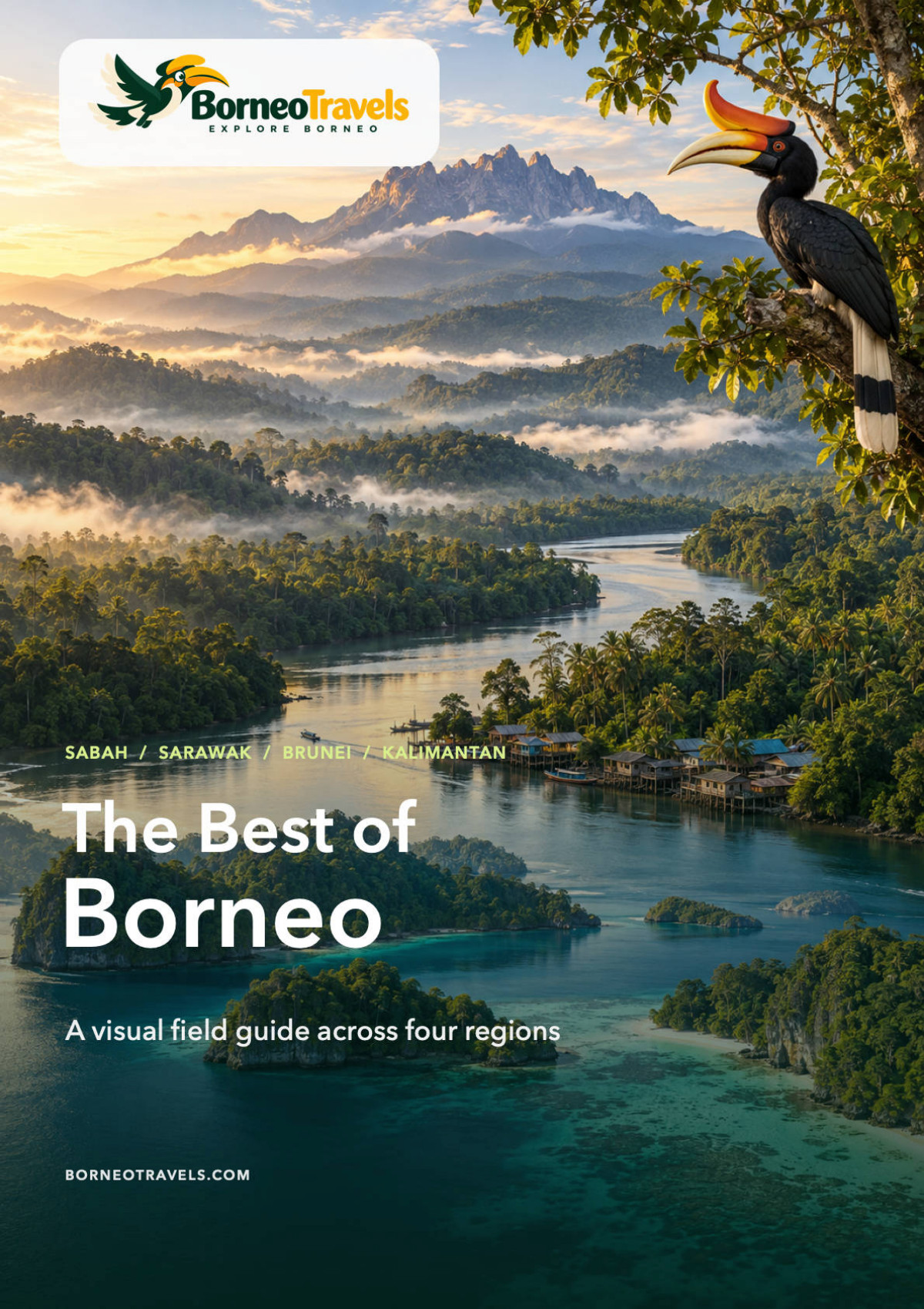 The Best of Borneo cover, with a hornbill above rainforest, Mount Kinabalu, a river village and tropical islands
